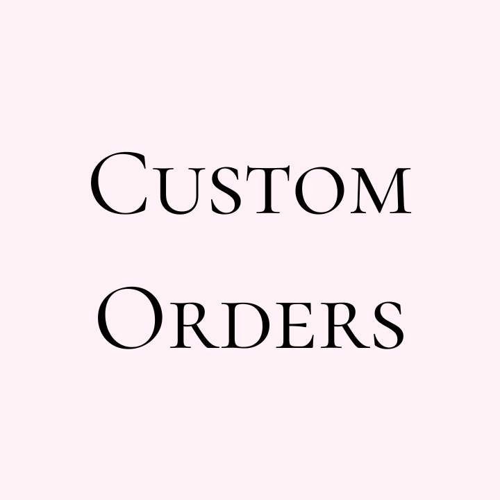 Custom Order