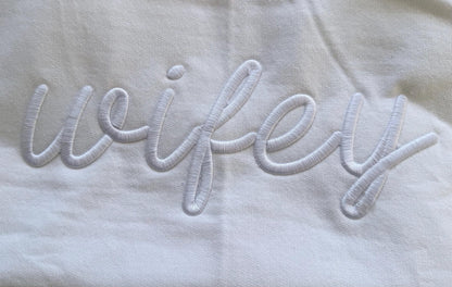 Wifey Embroidered Sweatshirt | Bridal Gift | Gertie's Heirlooms